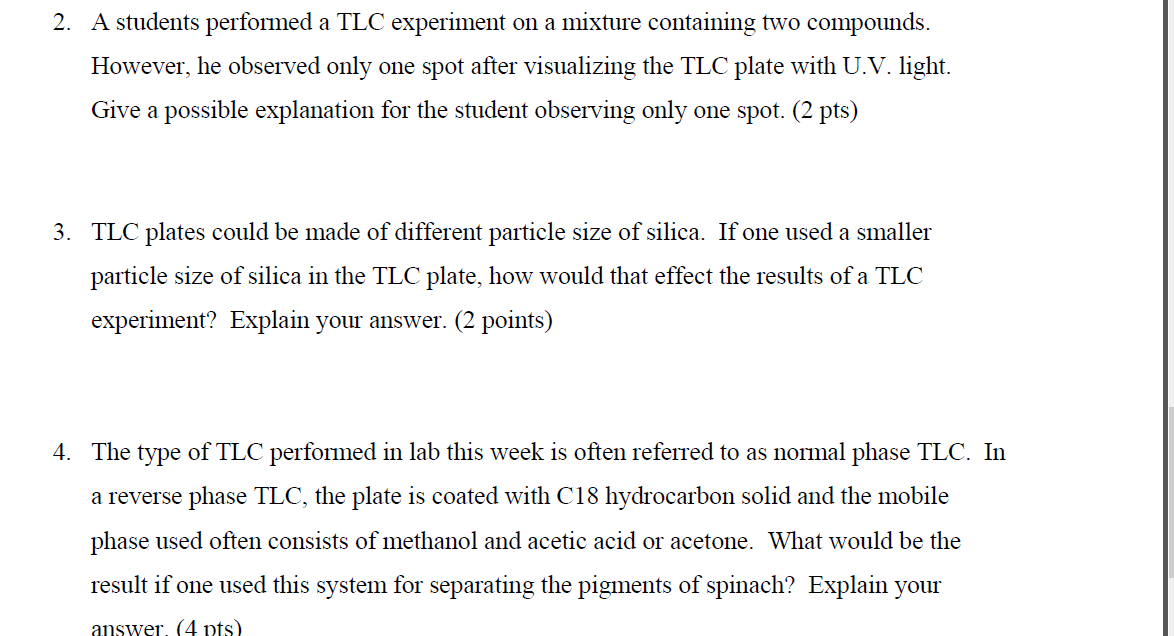 Solved A students performed a TLC experiment on a mixture