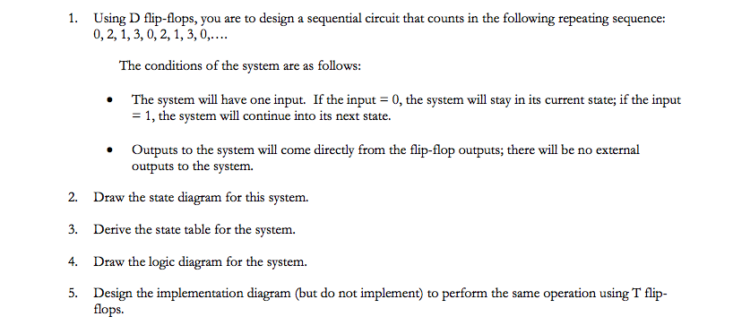 Solved Using D flip-flops, you are to design a sequential | Chegg.com