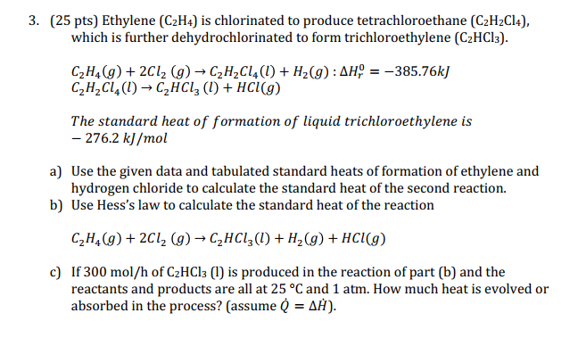 Solved 3. (25 pts) Ethylene (C2H4) is chlorinated to produce | Chegg.com