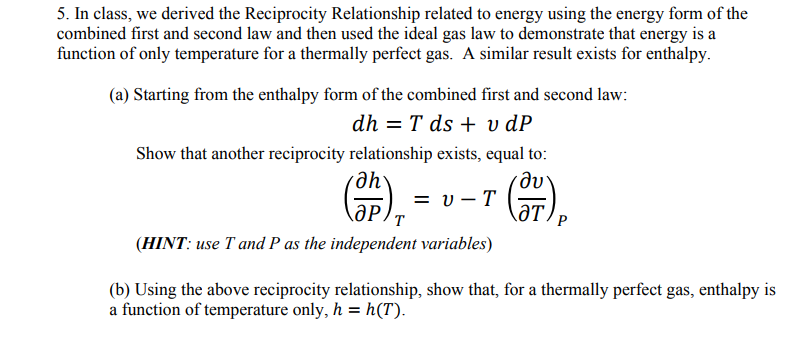 Solved In class, we derived the Reciprocity Relationship | Chegg.com