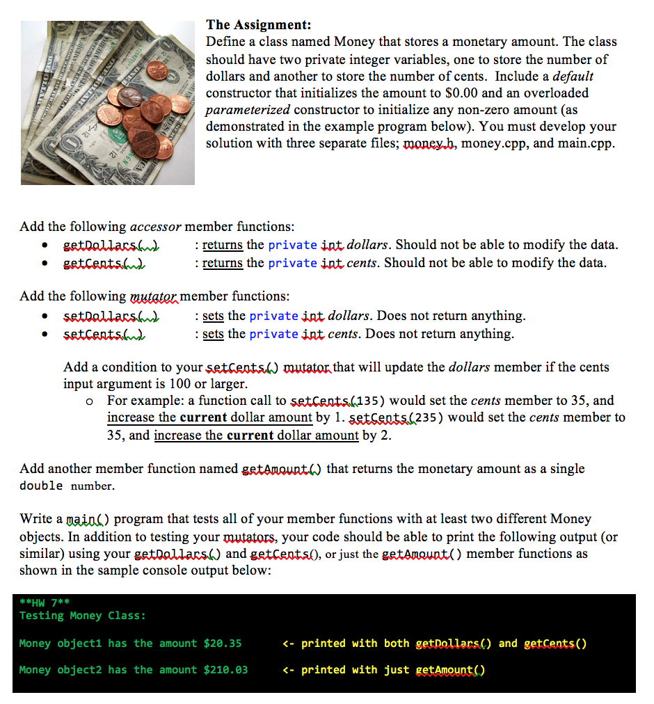 Solved The Assignment: Define a class named Money that | Chegg.com
