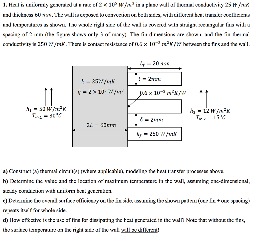 solved-heat-is-uniformly-generated-at-a-rate-of-2-times-10-5-chegg