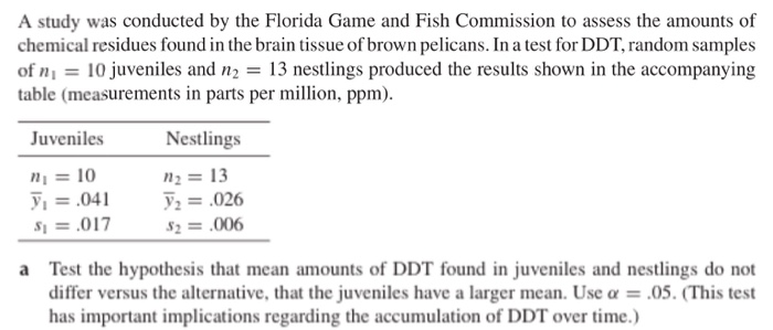 Solved A Study Was Conducted By The Florida Game And Fish Chegg