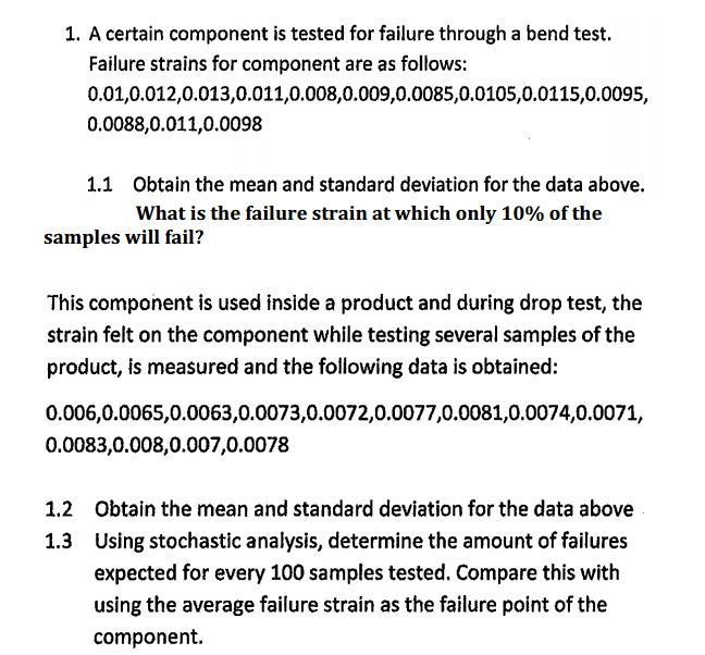 A certain component is tested for failure through a | Chegg.com