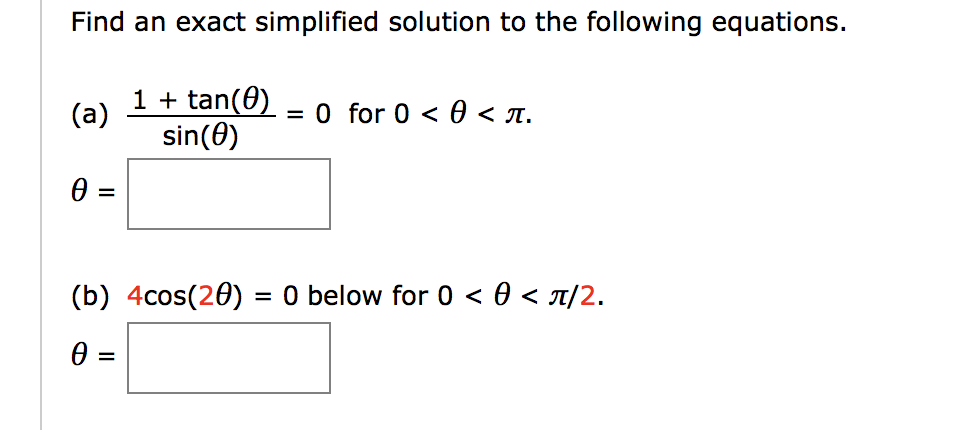 Solved Find an exact simplified solution to the following | Chegg.com