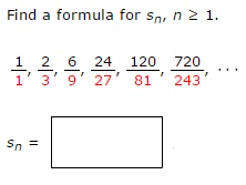 Solved Find a formula for sn, n greater than equal to 1. | Chegg.com