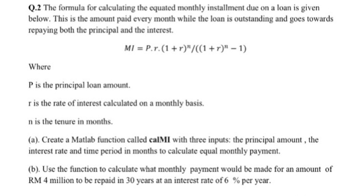 Solved The formula for calculating the equated monthly | Chegg.com