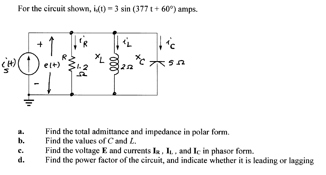 Solved For the circuit shown, i_s(t) = 3 sin (377 t + 60 | Chegg.com