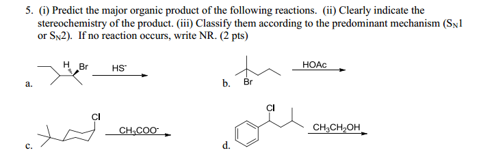 Solved 5. (i) Predict the major organic product of the | Chegg.com