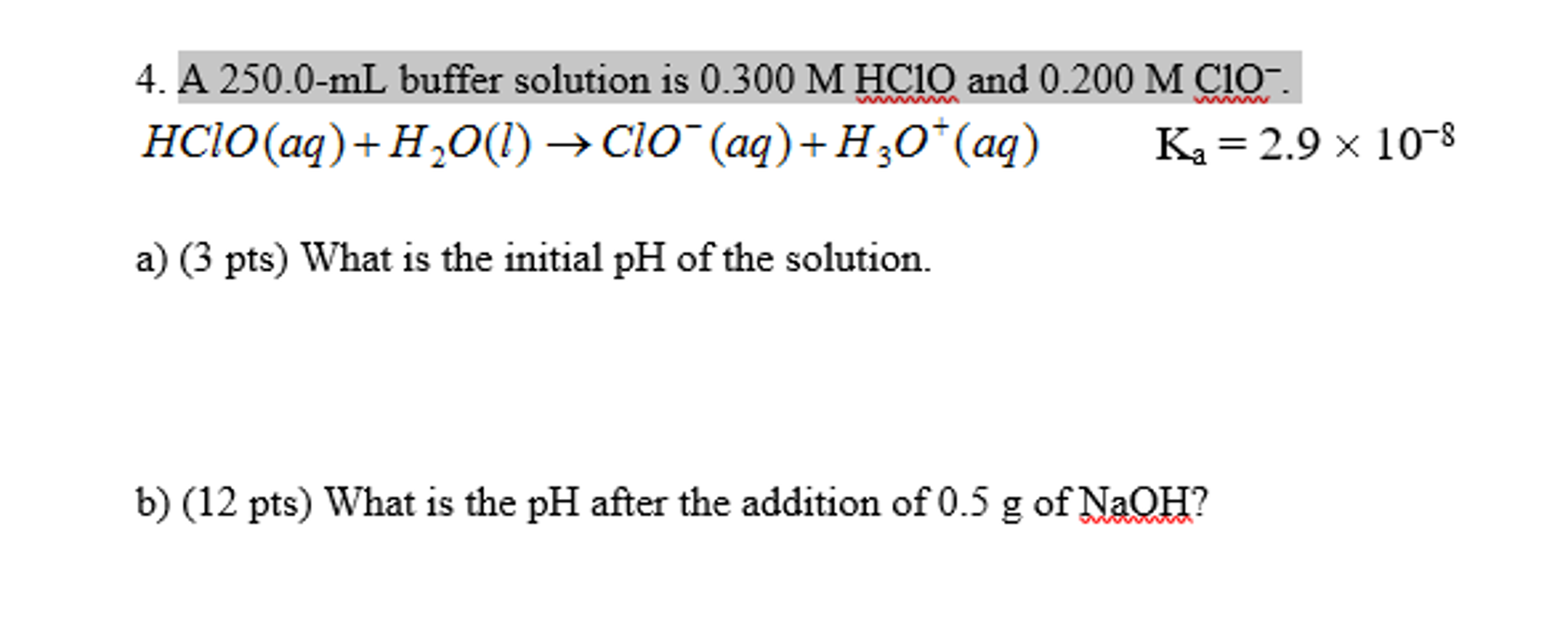 Solved A 250.0-mL buffer solution is 0.300 M HClO and 0.200 | Chegg.com