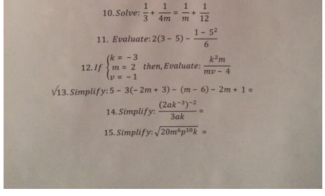 Solved Solve: 1/3 + 1/4m = 1/m + 1/12 Evaluate: 2(3 - 5) - 1 ...