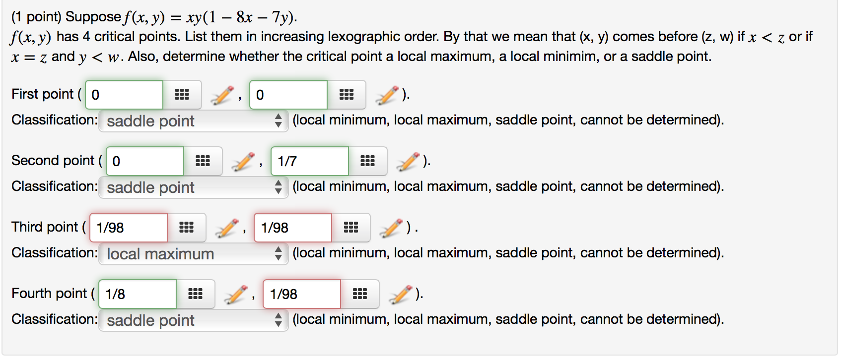 Solved Suppose f(x, y) = xy(l 8x 7y). f(x, y) has 4