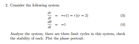 Consider the following system dr/dt = -r(1-r)(r-2) | Chegg.com