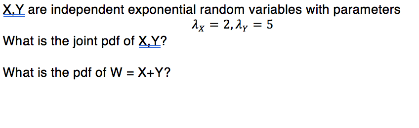 Solved X, Y are independent exponential random variables | Chegg.com