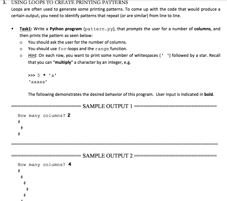 Solved 3. USING LOOPS TO CREATE PRINTING PATTERNS Loops are | Chegg.com