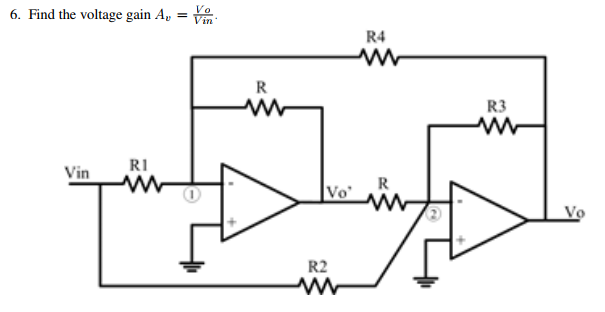 Solved Find the voltage gain A_v = Vo/Vin. | Chegg.com