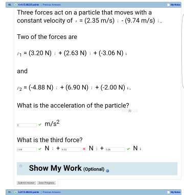 Solved Three Forces Act On A Particle That Moves With A 