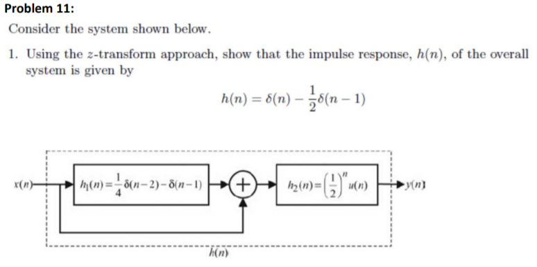 Solved Problem 11: Consider the system shown below. 1. Using | Chegg.com