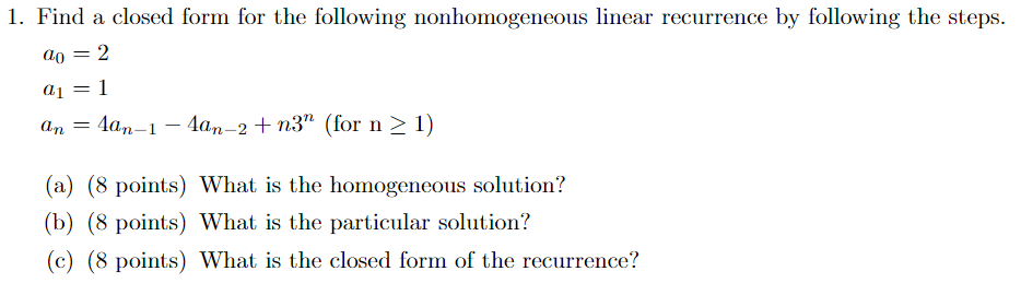 solved-find-a-closed-form-for-the-following-nonhomogeneous-chegg