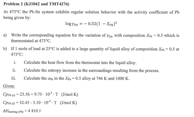 Solved Problem 2 (KJ1042 and TMT4276) being given by: log | Chegg.com