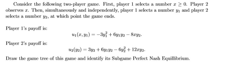 Solved Consider the following two-player game. First, player | Chegg.com