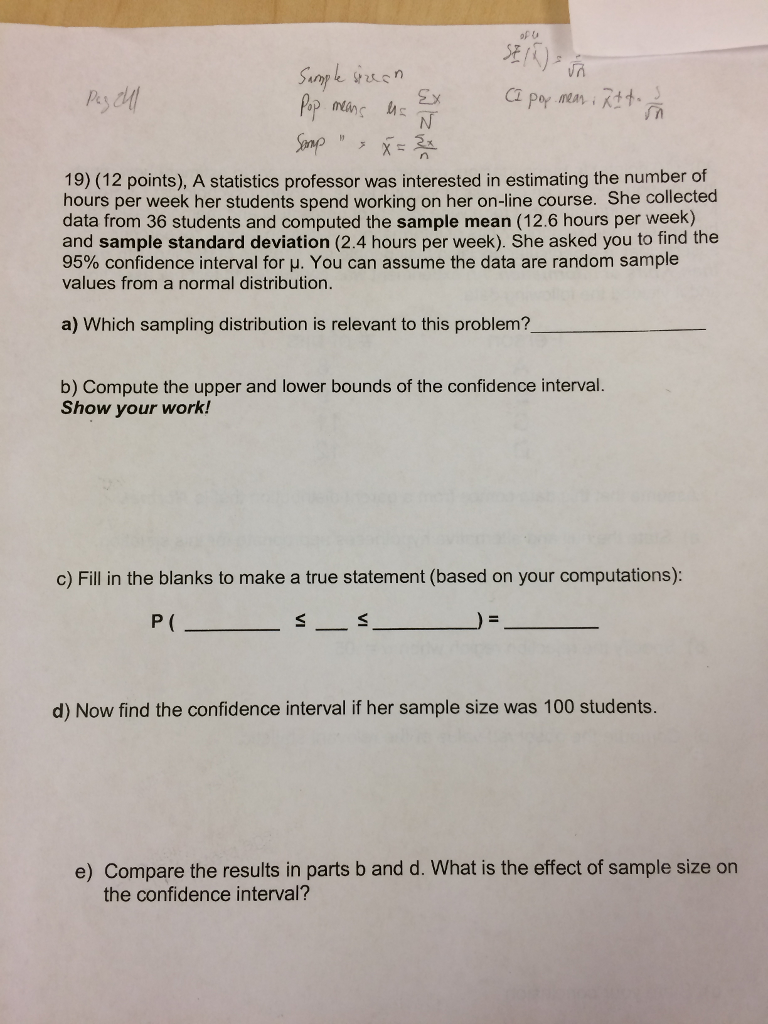 Solved A Statistics Professor Was Interested In Estimating | Chegg.com