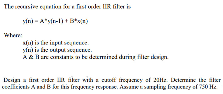 Solved The recursive equation for a first order IIR filter | Chegg.com
