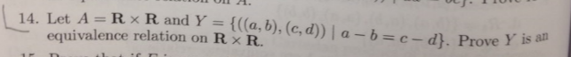 Solved Let A = R times R and Y = {((a, b) (c, d))|a - b = c | Chegg.com
