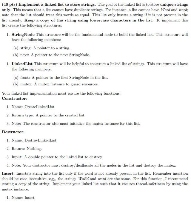 (40 pts) Implement a linked list to store strings.