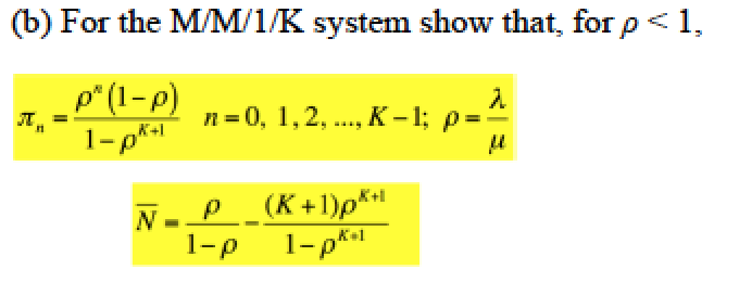 Solved For the M/M/1/K system show that, for p