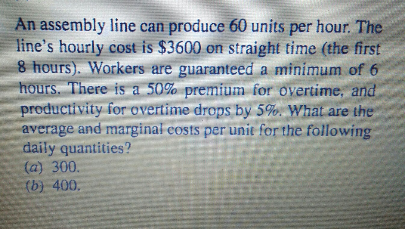 Solved An assembly line can produce 60 units per hour. The | Chegg.com