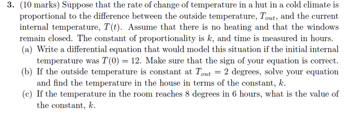 Solved Suppose that the rate of change of temperature in a | Chegg.com