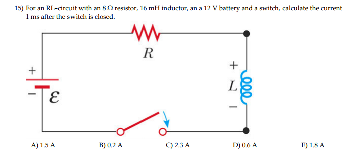 Solved For an RL-circuit with an 8 Ohm resistor, 16 mH | Chegg.com