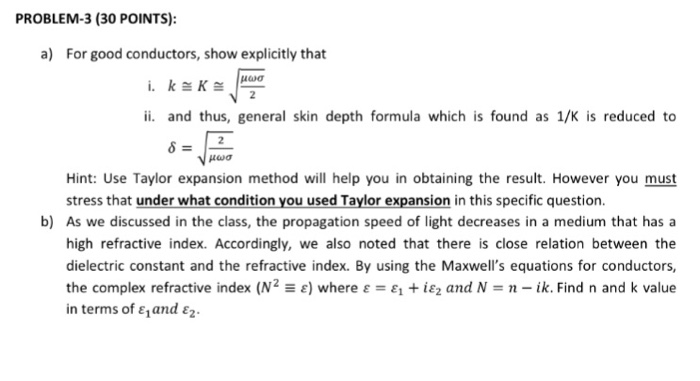 For good conductors, show explicitly that k = K = | Chegg.com