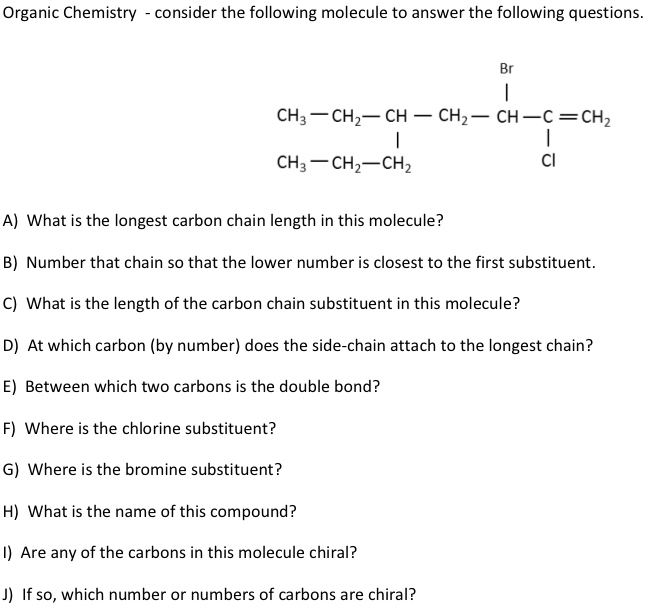 Solved Organic Chemistry consider the following molecule