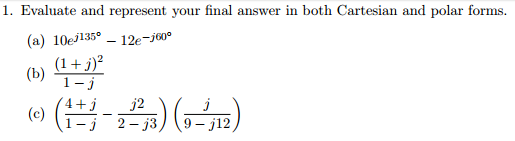 Answer In Cartesian Form Solved 1. Evaluate and represent your final answer in both | Chegg.com