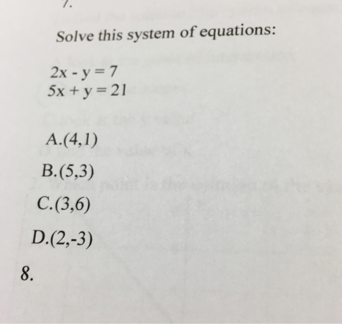 Solved Solve this system of equations: 2x - y = 7 5x+y = | Chegg.com