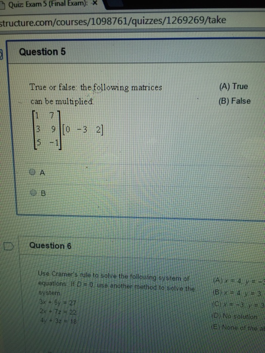 Solved true or false the following matrices can be