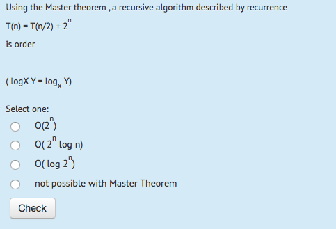 Solved Using the Master theorem ,a recursive algorithm | Chegg.com