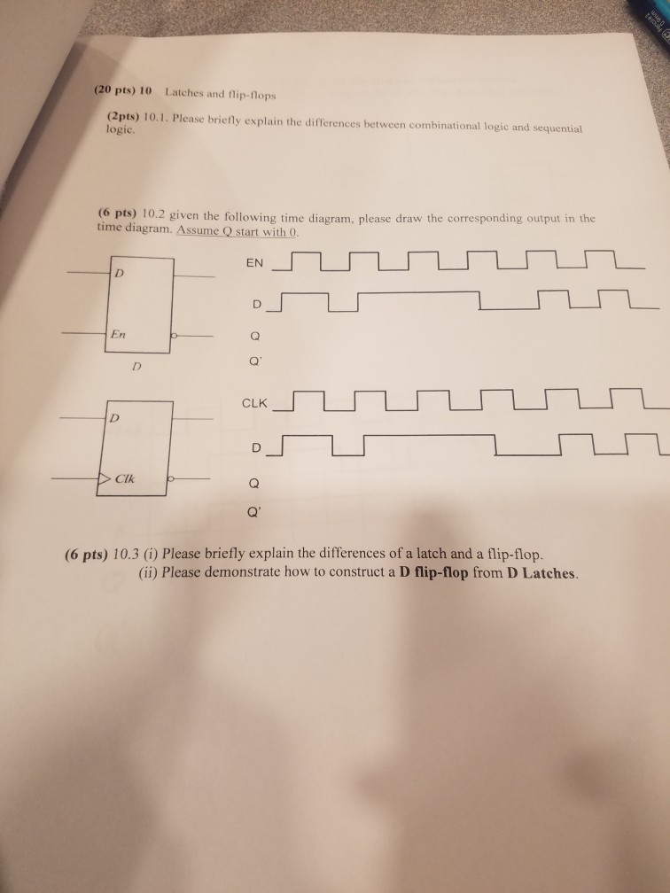 Solved (20 pts) 10 Latches and flipflops (2pts) 10.1.