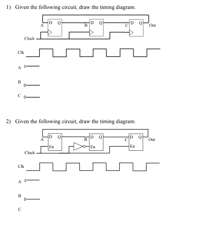 Solved 1) Given the following circuit, draw the timing | Chegg.com