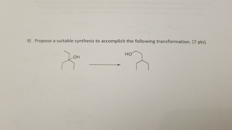 Solved 9) Propose A Suitable Synthesis To Accomplish The | Chegg.com