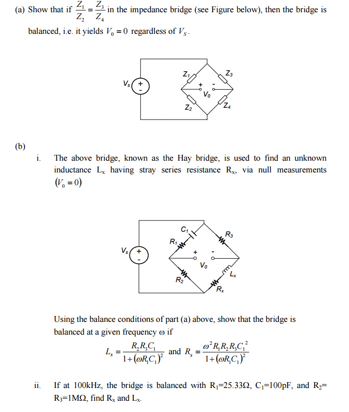 Solved (a) Show that if ZL in the impedance bridge (see