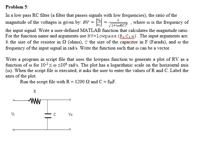 Solved Problem 5 In A Low Pass Rc Filter A Filter That Chegg Solved Problem 5 In A Low Pass Rc Filter A Filter That Chegg