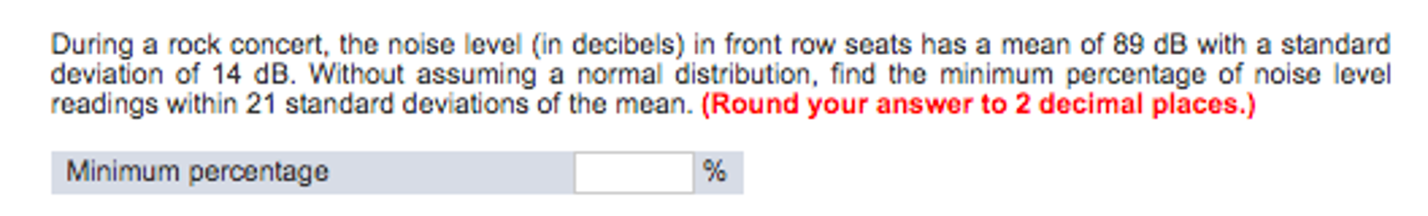 Solved During a rock concert, the noise level (in decibels) | Chegg.com