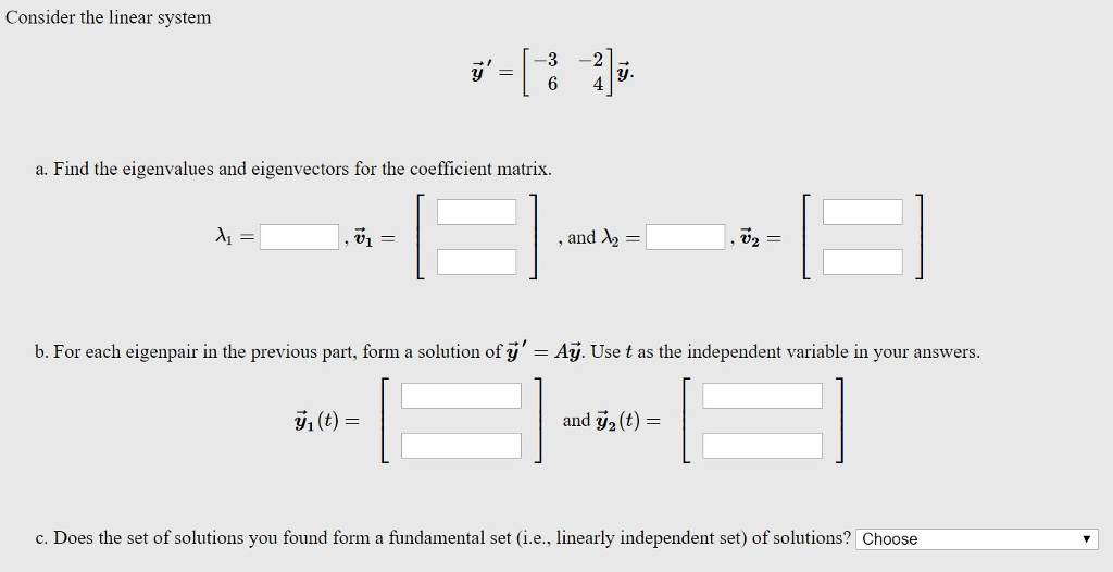 Solved Consider the linear system 3 -2 a. Find the | Chegg.com