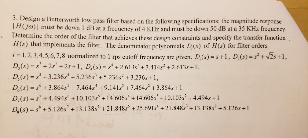 Solved 3. Design a Butterworth low pass filter based on the | Chegg.com
