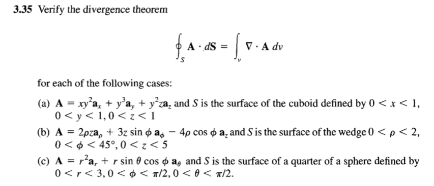 Solved 3.35 Verify the divergence theorem for each of the | Chegg.com