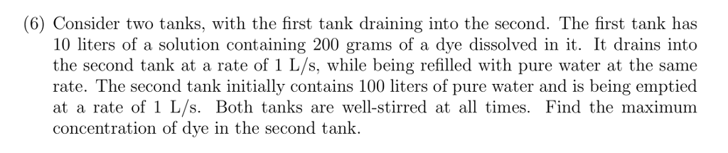 Solved (6) Consider two tanks, with the first tank draining | Chegg.com