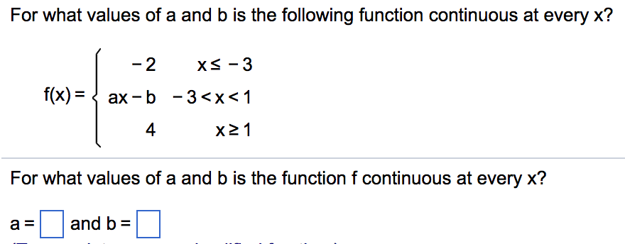 Solved For what values of a and b is the following function | Chegg.com